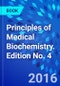 Principles of Medical Biochemistry. Edition No. 4 - Product Image