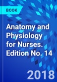 Anatomy and Physiology for Nurses. Edition No. 14- Product Image