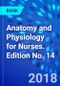 Anatomy and Physiology for Nurses. Edition No. 14 - Product Thumbnail Image