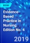 Evidence-Based Practice in Nursing. Edition No. 4 - Product Image