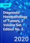 Diagnostic Histopathology of Tumors, 2 Volume Set. Edition No. 5 - Product Image