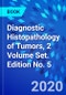 Diagnostic Histopathology of Tumors, 2 Volume Set. Edition No. 5 - Product Thumbnail Image