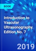 Introduction to Vascular Ultrasonography. Edition No. 7- Product Image