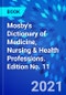 Mosby's Dictionary of Medicine, Nursing & Health Professions. Edition No. 11 - Product Image