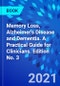 Memory Loss, Alzheimer's Disease and Dementia. A Practical Guide for Clinicians. Edition No. 3 - Product Thumbnail Image