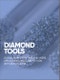 Diamond Tools - Global Markets, End-Users, Applications, and Competitors: Analysis & Forecasts - Product Thumbnail Image