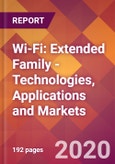 Wi-Fi: Extended Family - Technologies, Applications and Markets- Product Image