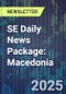 SE Daily News Package: Macedonia - Product Thumbnail Image