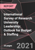 International Survey of Research University Leadership: Outlook for Budget & Staffing- Product Image