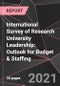 International Survey of Research University Leadership: Outlook for Budget & Staffing - Product Thumbnail Image