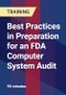 Best Practices in Preparation for an FDA Computer System Audit - Product Thumbnail Image