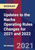 Updates to the Nacha Operating Rules Changes for 2021 and 2022 - Webinar (Recorded)- Product Image
