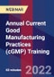 Annual Current Good Manufacturing Practices (cGMP) Training - Webinar (Recorded) - Product Image