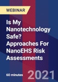 Is My Nanotechnology Safe? Approaches For NanoEHS Risk Assessments - Webinar (Recorded)- Product Image