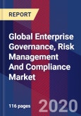 Global Enterprise Governance, Risk Management And Compliance Market Size by Component, by Vertical, by Geographic Scope And Forecast- Product Image