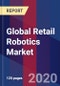 Global Retail Robotics Market by Type, by Application, by Geographic Scope, Competitive Landscape, Trends And Forecast - Product Thumbnail Image