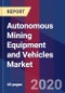Autonomous Mining Equipment and Vehicles Market Size by Application, by Type, by Geographic Scope And Forecast - Product Thumbnail Image