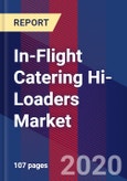 In-Flight Catering Hi-Loaders Market Size by Airport Type, by Geographic Scope And Forecast- Product Image