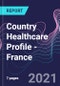Country Healthcare Profile - France - Product Thumbnail Image