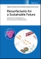Biosurfactants for a Sustainable Future. Production and Applications in the Environment and Biomedicine. Edition No. 1 - Product Image