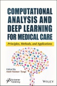 Computational Analysis and Deep Learning for Medical Care. Principles, Methods, and Applications. Edition No. 1- Product Image