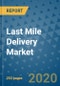 Last Mile Delivery Market - Global Industry Analysis (2017 - 2020) - Growth Trends and Market Forecast (2021 - 2025) - Product Thumbnail Image