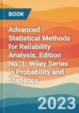 Advanced Statistical Methods for Reliability Analysis. Edition No. 1. Wiley Series in Probability and Statistics- Product Image