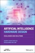 Artificial Intelligence Hardware Design. Challenges and Solutions. Edition No. 1- Product Image