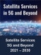 Satellite Services in 5G and Beyond 2021 - 2030 - Product Thumbnail Image