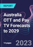 Australia OTT and Pay TV Forecasts to 2029- Product Image