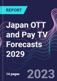 Japan OTT and Pay TV Forecasts 2029- Product Image