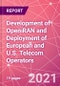 Development of Open RAN and Deployment of European and U.S. Telecom Operators  - Product Thumbnail Image