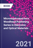 Microsupercapacitors. Woodhead Publishing Series in Electronic and Optical Materials- Product Image
