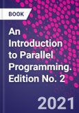 An Introduction to Parallel Programming. Edition No. 2- Product Image