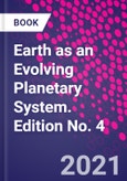 Earth as an Evolving Planetary System. Edition No. 4- Product Image