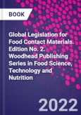 Global Legislation for Food Contact Materials. Edition No. 2. Woodhead Publishing Series in Food Science, Technology and Nutrition- Product Image