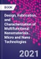 Design, Fabrication, and Characterization of Multifunctional Nanomaterials. Micro and Nano Technologies - Product Image