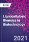 Lignocellulosic Biomass in Biotechnology - Product Thumbnail Image