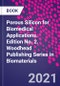 Porous Silicon for Biomedical Applications. Edition No. 2. Woodhead Publishing Series in Biomaterials - Product Thumbnail Image