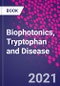 Biophotonics, Tryptophan and Disease - Product Thumbnail Image