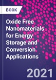 Oxide Free Nanomaterials for Energy Storage and Conversion Applications- Product Image