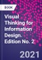 Visual Thinking for Information Design. Edition No. 2 - Product Image