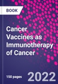 Cancer Vaccines as Immunotherapy of Cancer- Product Image