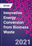Innovative Energy Conversion from Biomass Waste- Product Image
