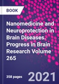 Nanomedicine and Neuroprotection in Brain Diseases. Progress in Brain Research Volume 265- Product Image