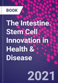 The Intestine. Stem Cell Innovation in Health & Disease- Product Image