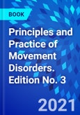 Principles and Practice of Movement Disorders. Edition No. 3- Product Image