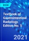 Textbook of Gastrointestinal Radiology. Edition No. 5 - Product Thumbnail Image