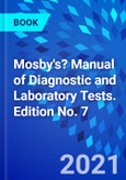 Mosby's? Manual of Diagnostic and Laboratory Tests. Edition No. 7- Product Image