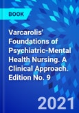 Varcarolis' Foundations of Psychiatric-Mental Health Nursing. A Clinical Approach. Edition No. 9- Product Image